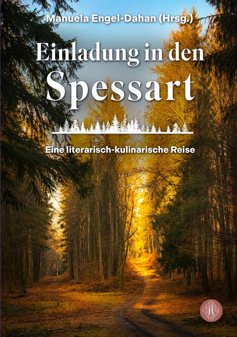 Cover: Einladung in den Spessart – Eine literarisch-kulinarische Reise
