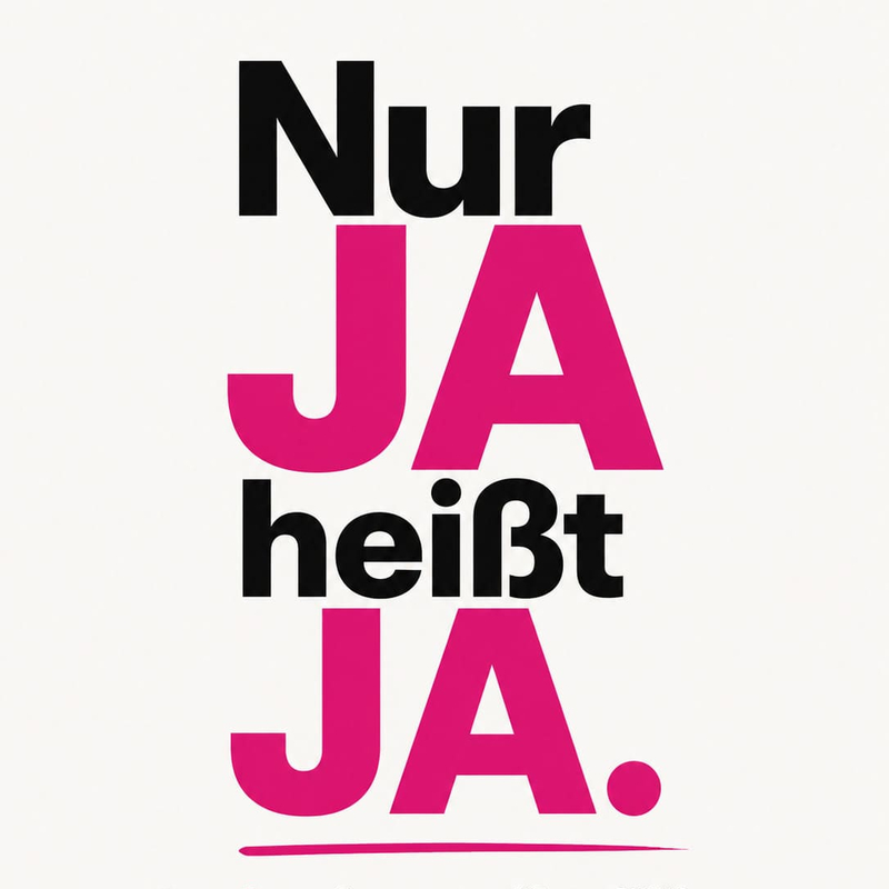 NUR JA HEISST JA